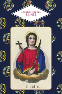 LE PETIT LIVRE DES SAINTS - NOUVELLE EDITION