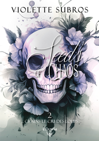 SEEDS OF CHAOS : 2 - ... CRAINS LE CRI DES LOUPS