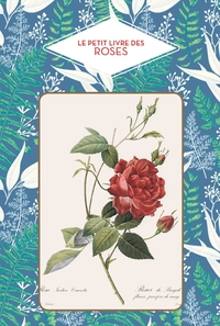 LE PETIT LIVRE DES ROSES