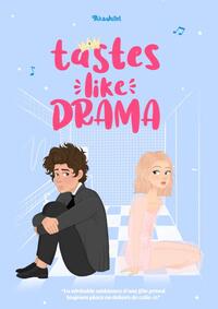 Tastes Like Drama