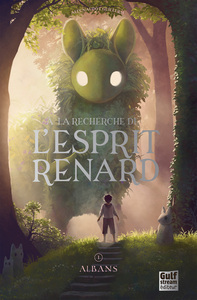 À la recherche de l'esprit renard - Tome 1 Albans