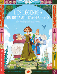 Les légendes du Royaume d'à-peu-près - Tome 1 Le Sortilège du Baron baveux