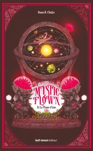 Mystic Flown - Tome 2 La Plume d'âme