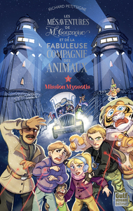 LES MESAVENTURES DE M.GONZAGUE ET DE LA FABULEUSE COMPAGNIE DES ANIMAUX - TOME 2