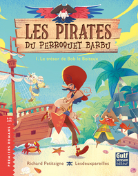 Les Pirates du Perroquet barbu - Tome 1 Le Trésor de Bob le boiteux