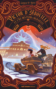 Victor d'Aboville et l'île des passe-murailles - Tome 3 Kumquats paradis