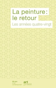 La peinture - le retour, les années quatre-vingt