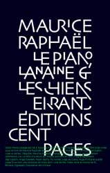 LE PIANO, LA NAINE ET LES CHIENS ERRANTS