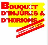BOUQUET D'INJURES ET D'HORIONS