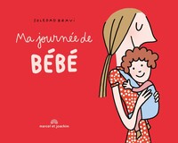 MA JOURNÉE DE BÉBÉ