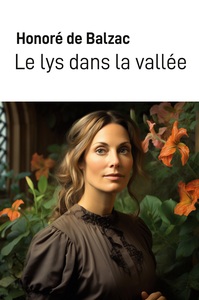 LE LYS DANS LA VALLEE - GRANDS CARACTERES