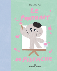 LE PORTRAIT DE PISTACHE