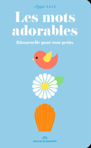 LES MOTS ADORABLES - Ritournelle pour tout-petits