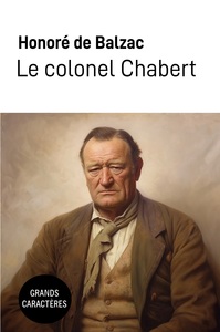 LE COLONEL CHABERT - GRANDS CARACTERES