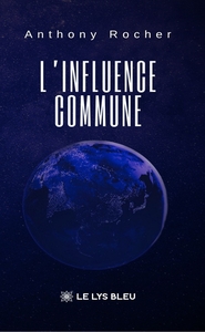 L'INFLUENCE COMMUNE