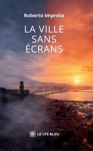 La ville sans écrans