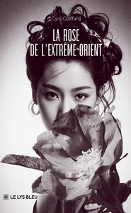 LA ROSE DE L'EXTREME-ORIENT