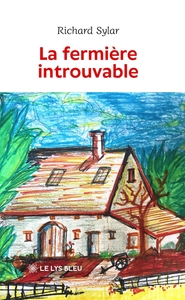 LA FERMIERE INTROUVABLE
