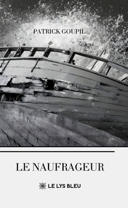 LE NAUFRAGEUR