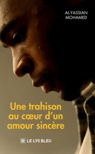 UNE TRAHISON AU COEUR D'UN AMOUR SINCERE