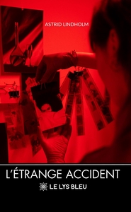 L'ETRANGE ACCIDENT