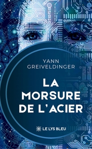 La morsure de l'acier