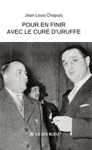 POUR EN FINIR AVEC LE CURE D'URUFFE