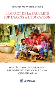 L'IMPACT DE LA PAUVRETE SUR L'ACCES A L'EDUCATION - STRATEGIES DE CONTOURNEMENT DES FAMILLES VULNERA