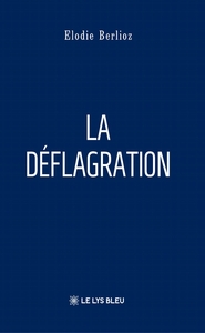 La déflagration
