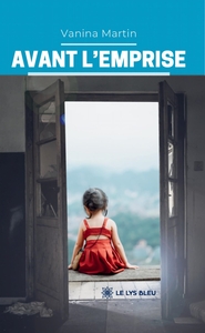 AVANT L'EMPRISE