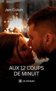 AUX 12 COUPS DE MINUIT