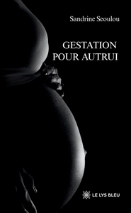 GESTATION POUR AUTRUI