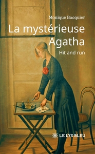 LA MYSTERIEUSE AGATHA - HIT AND RUN