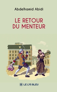 LE RETOUR DU MENTEUR