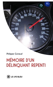 Mémoire d'un délinquant repenti