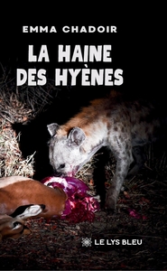 La haine des hyènes