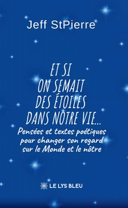 Et si on semait des étoiles dans notre vie...