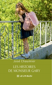 LES HISTOIRES DE MONSIEUR GARY