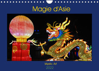 MAGIE D'ASIE (CALENDRIER MURAL 2022 DIN A4 HORIZONTAL) - PHOTOGRAPHIES DE LANTERNES LUMINEUSES (CALE