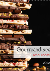 Gourmandises - Art culinaire (Calendrier mural 2022 DIN A3 vertical)