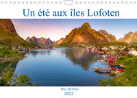 UN ETE AUX ILES LOFOTEN (CALENDRIER MURAL 2022 DIN A4 HORIZONTAL) - UN TOUR EN 12 SUPERBES PAYSAGES.