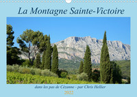 LA MONTAGNE SAINTE-VICTOIRE - DANS LES PAS DE CEZANNE (CALENDRIER MURAL 2022 DIN A3 HORIZONTAL) - DE
