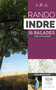 RANDO - INDRE (GESTE) 16 BALADES