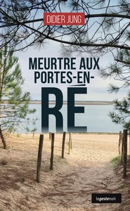 MEURTRES AUX PORTES-EN-RE (COLL. GESTE NOIR)