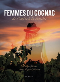 FEMMES DU COGNAC - DE L'OMBRE A LA LUMIÈRE