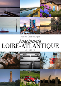 FASCINANTE LOIRE-ATLANTIQUE