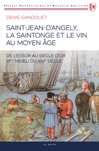 SAINT-JEAN-D'ANGELY - LA SAINTONGE ET LE VIN AU MOYEN-AGE