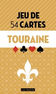 JEU DE 54 CARTES - LA TOURAINE