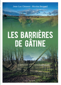 BARRIERES DE GATINE (COLL. BEAU PETIT PAYS )