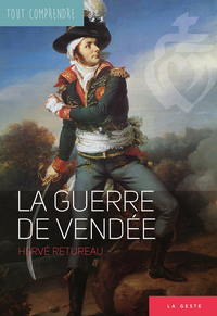 GUERRE DE VENDEE (COLL. TOUT COMPRENDRE) NE